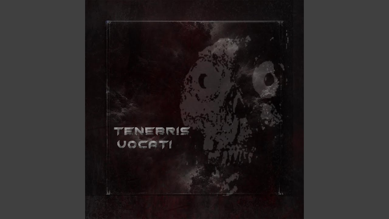 TENEBR|S VOCAT|