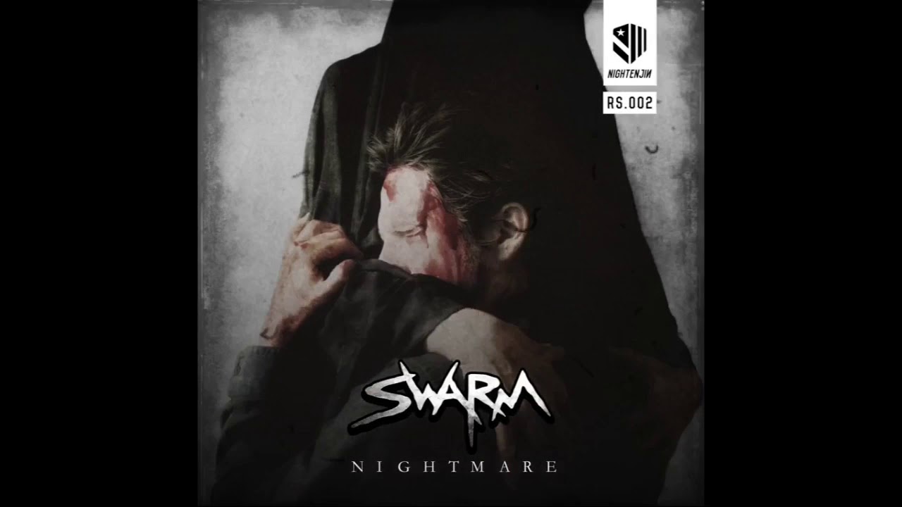 SWARM- Nightmare