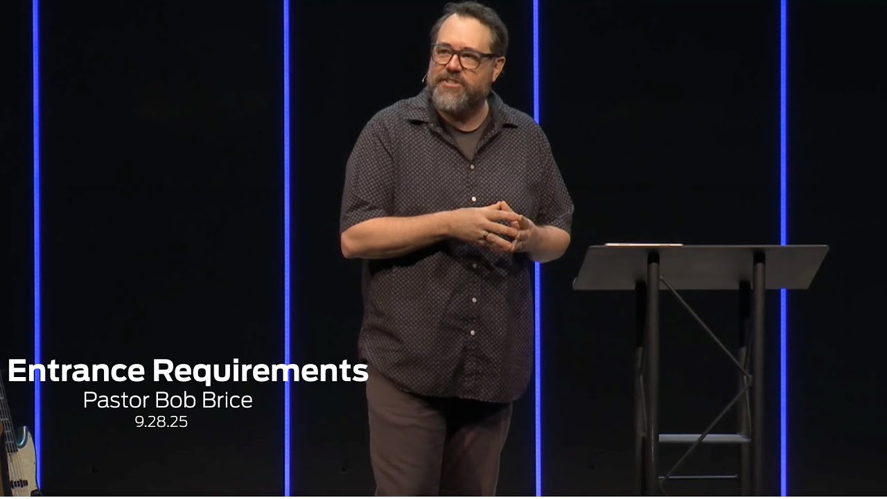 Entrance Requirements//Bob Brice