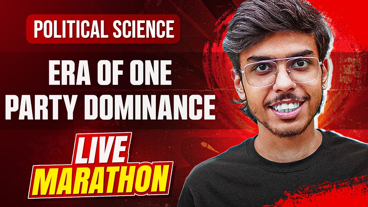 Era of One Party Dominance Class 12 Political Science One Shot - Live Marathon for Board Exams 2026