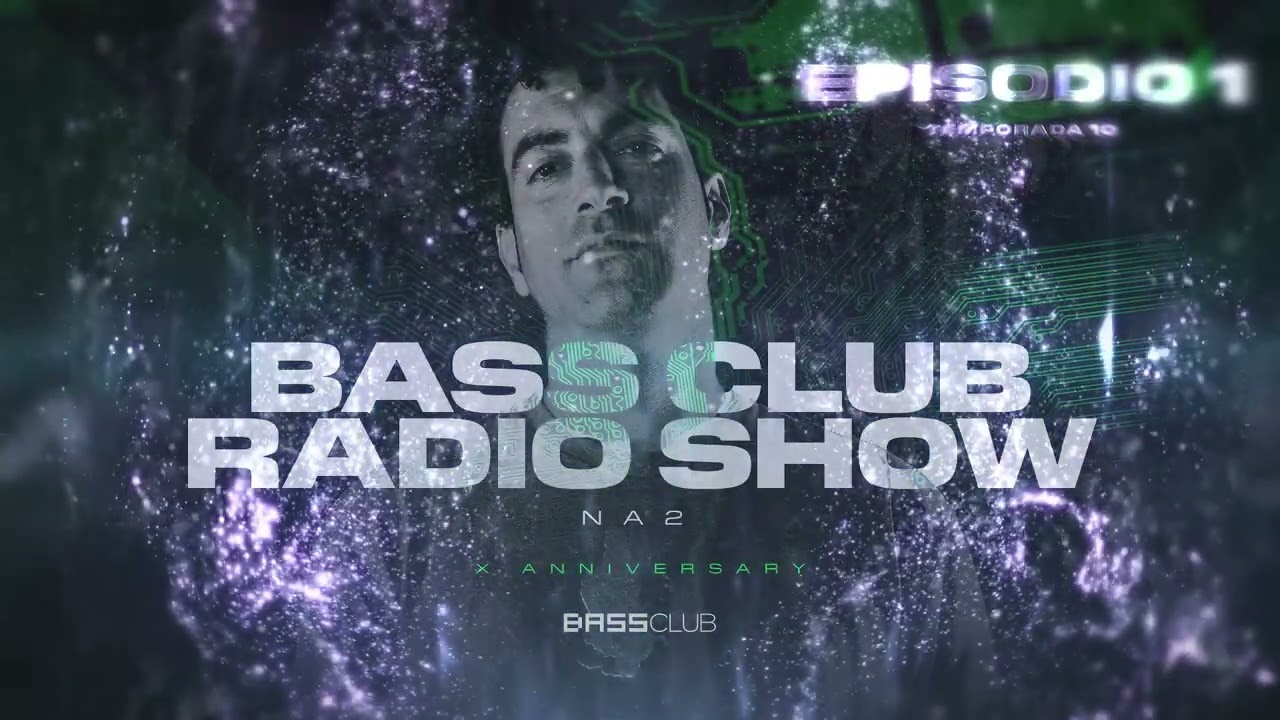 Bass Club RadioShow // Temporada 10 // Episodio 01