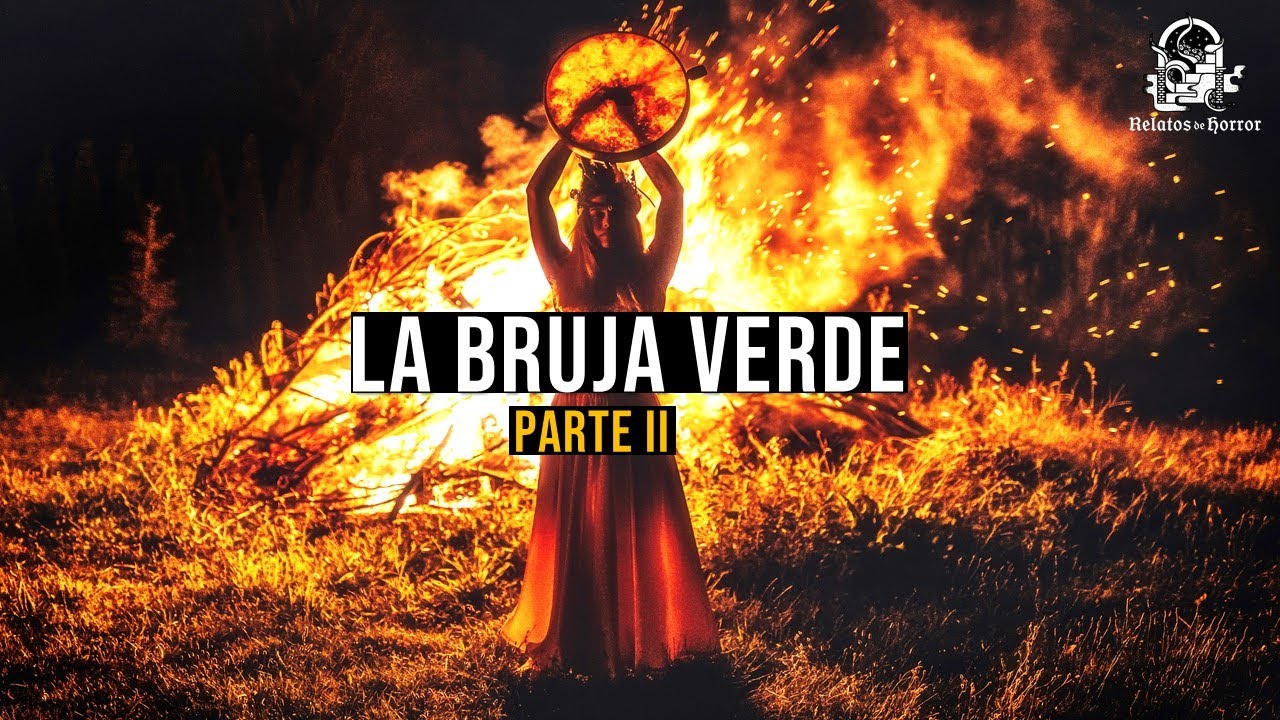 La Bruja Verde Parte II (Historias De Terror)