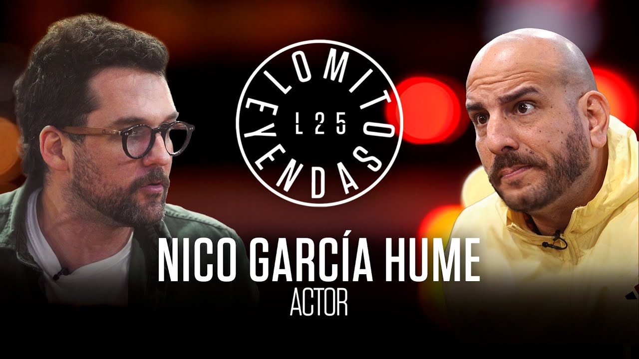 #L25 - Lomitos y Leyendas: Nico García Hume: Un actor que trasciende fronteras
