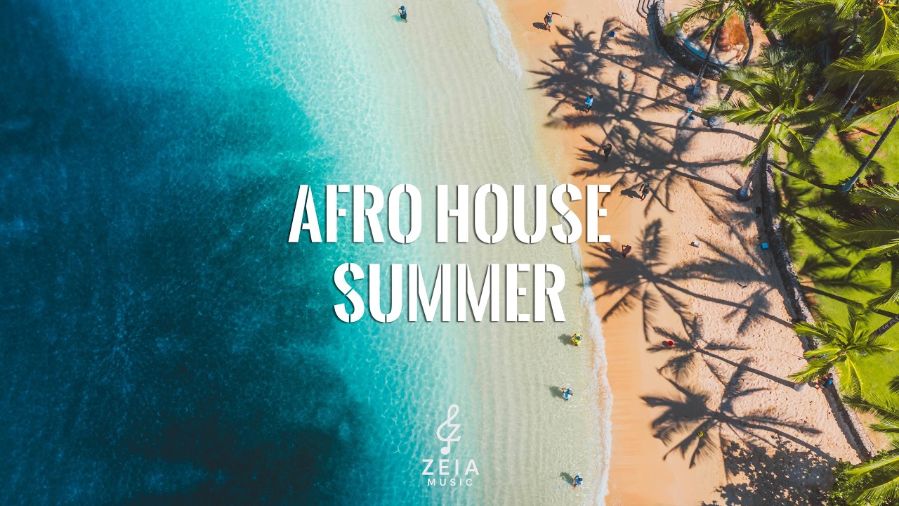 Zeia - Soroya (Afro House & Summer Party)