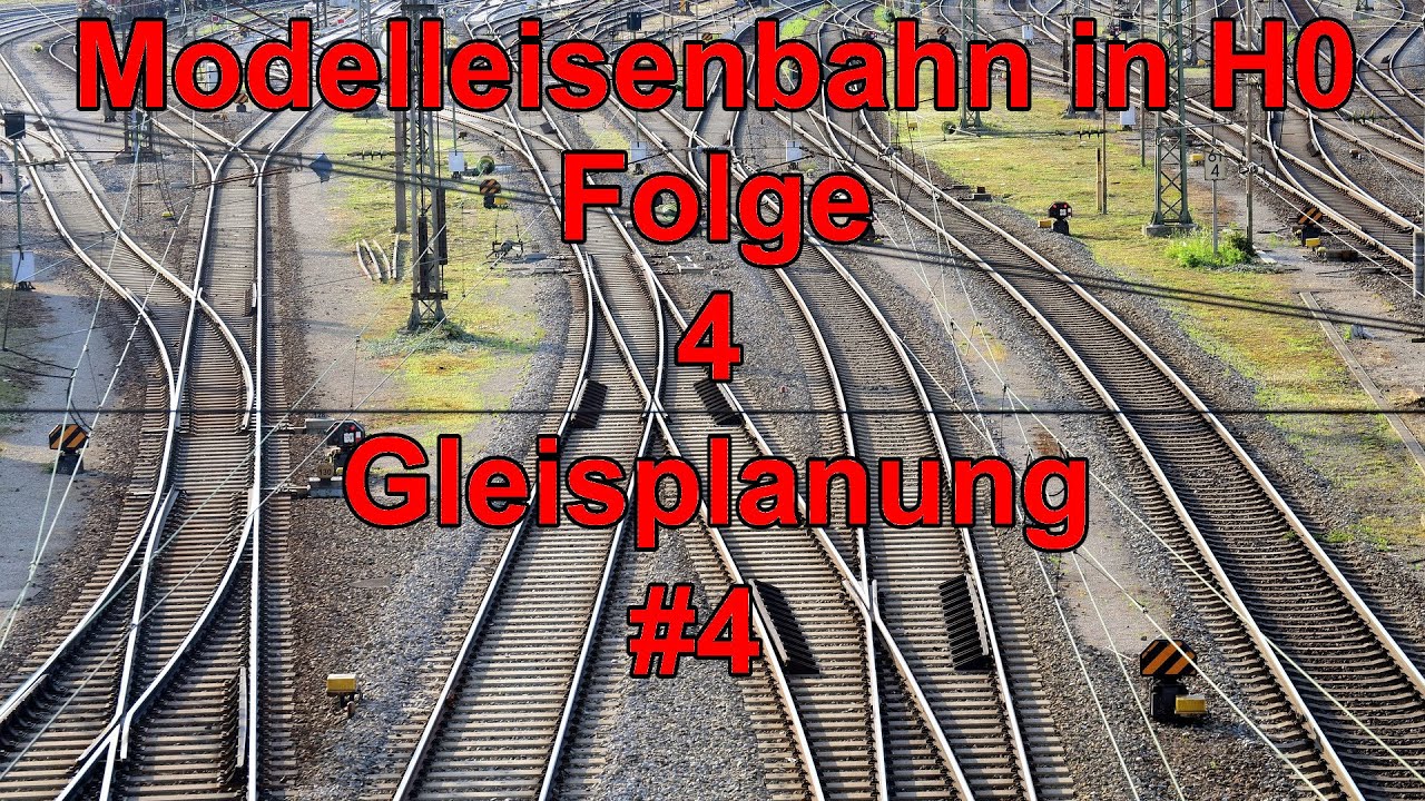 4.Modelleisenbahn H0 im Bau  der Gleisplan 4/?  [Modelleisenbahn,Modellbahn,Spur H0, Bau]