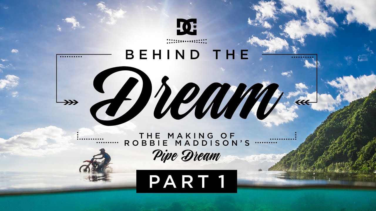 DC SHOES: РОББИ МЭДДИСОН: ЗА МЕЧТОЙ. ЧАСТЬ 1: СОЗДАНИЕ «НЕОБЫКНОВЕННОЙ МЕЧТЫ»