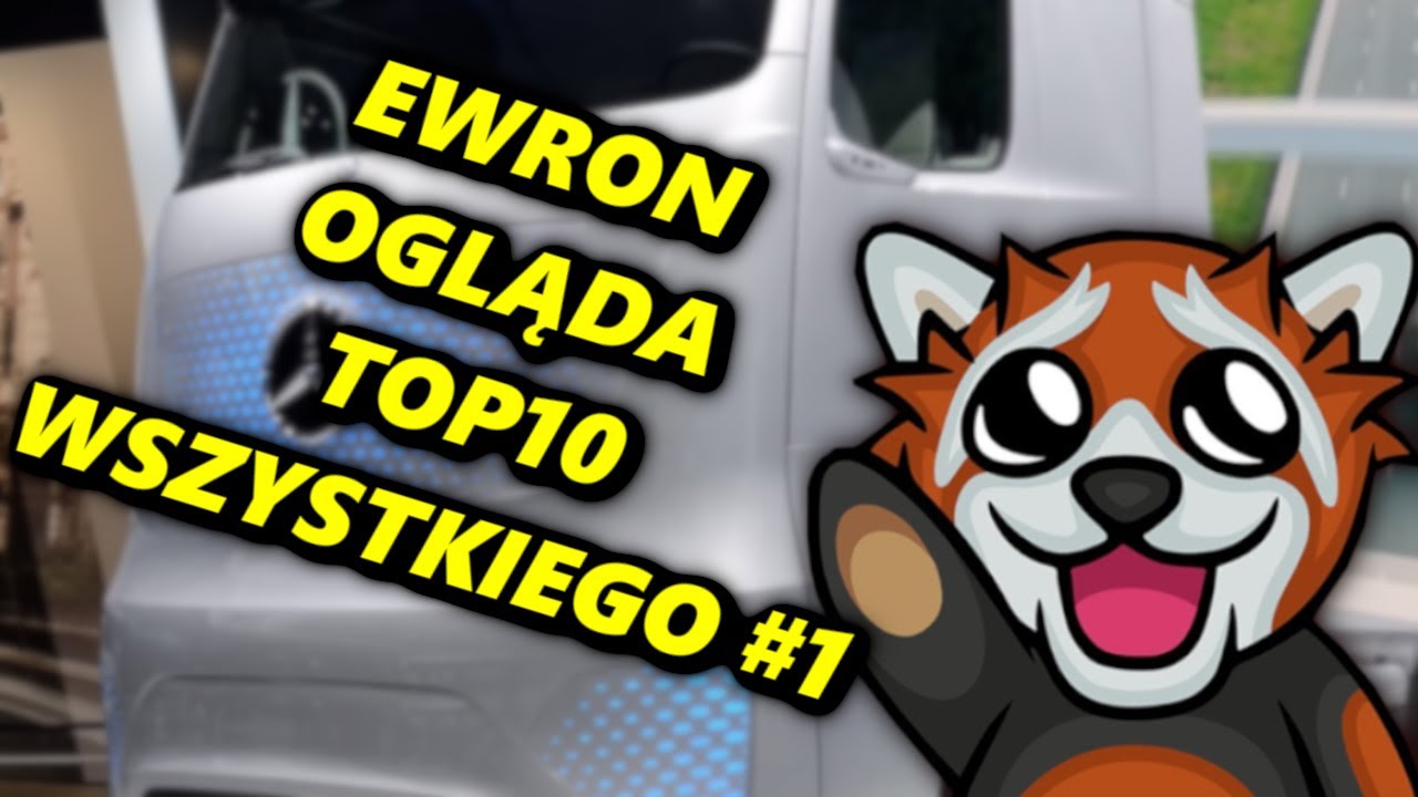 EWRON OGLĄDA TOP 10 WSZYSTKIEGO #1