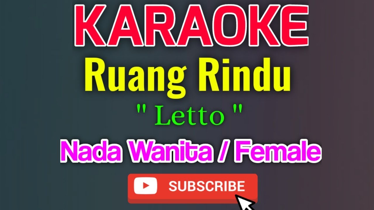 Ruang Rindu Karaoke Nada Wanita / Female - Letto