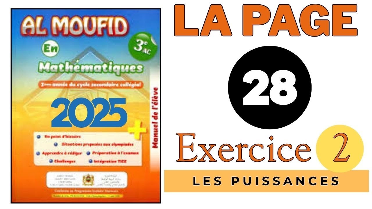Al Moufid en Mathématiques 3AC la page 28 Exercice 2 Les Puissances 2025 3ème année collège 3APIC