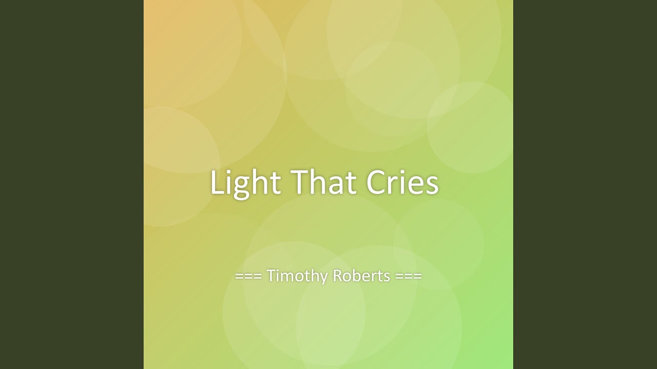 Light That Cries