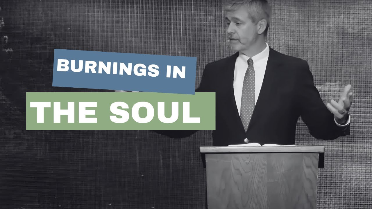 Burnings in the Soul - Paul Washer