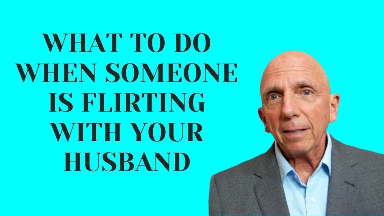 What To Do When Someone Is Flirting With Your Husband