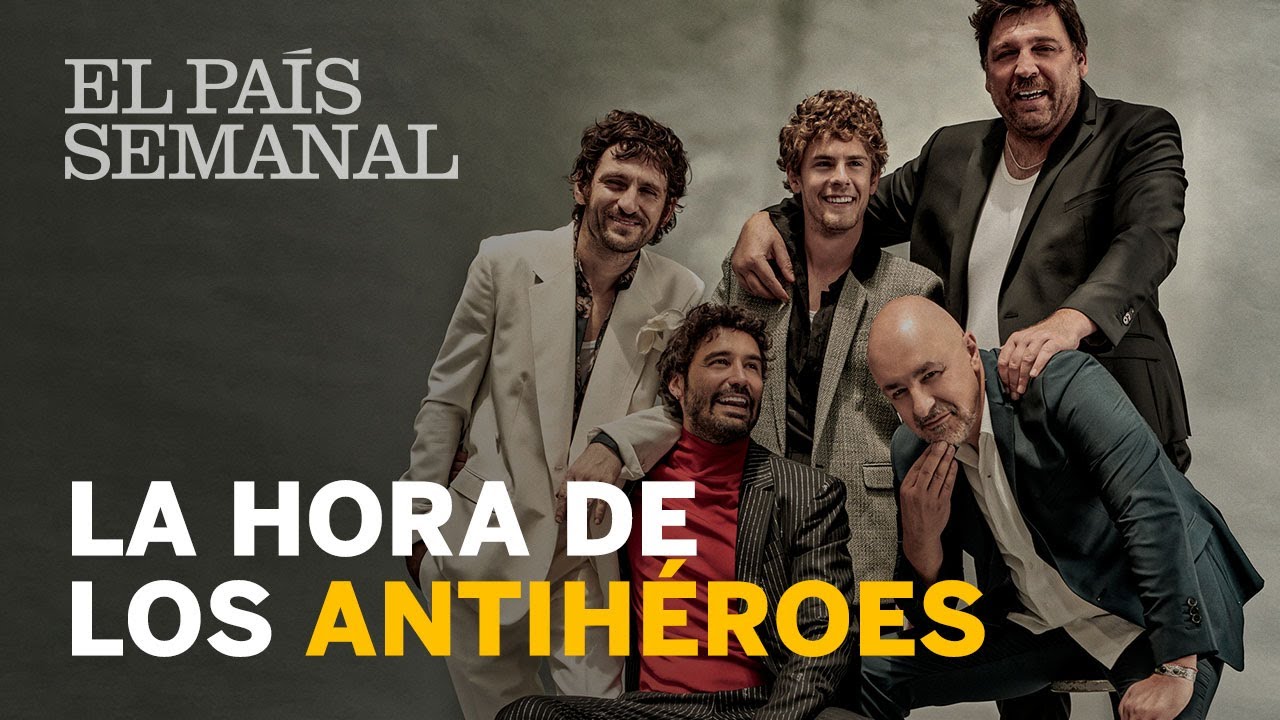 La hora de los antihéroes | Reportaje | El País Semanal