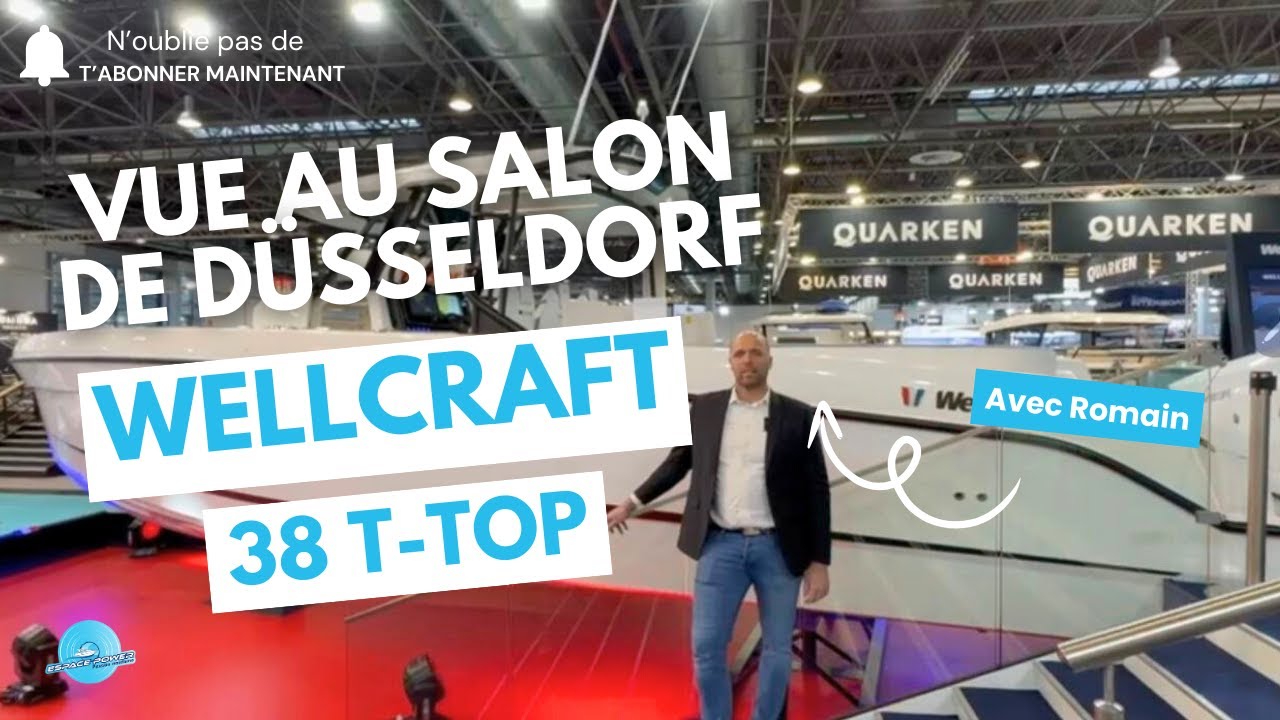 Wellcraft 38 T-Top : La R&eacute;volution Nautique 🔥 | Pr&eacute;sentation au Salon de D&uuml;sseldorf 2025