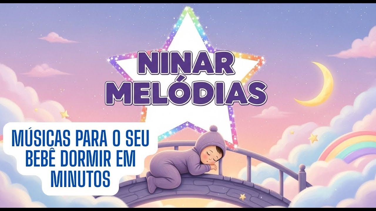 LINDAS MUSICAS PARA O SRU BEBÊ DORMIR PLAYLIST