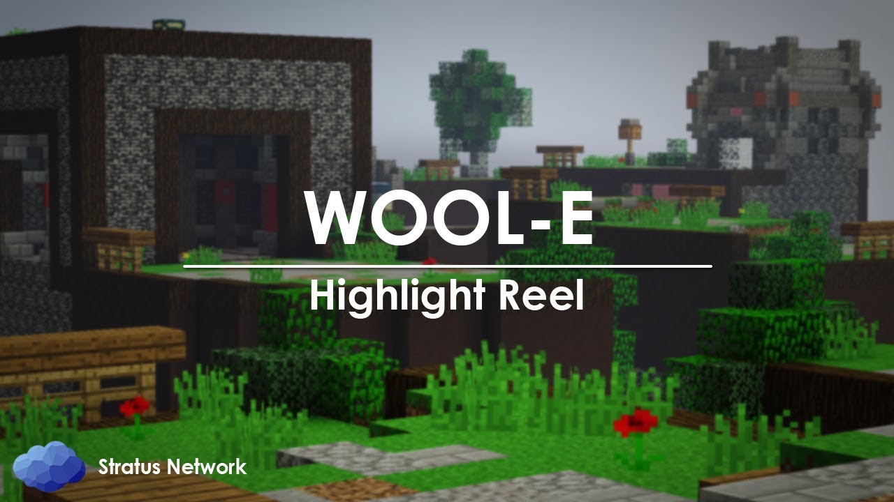 Stratus Network: WOOL-E – HIGHLIGHT REEL