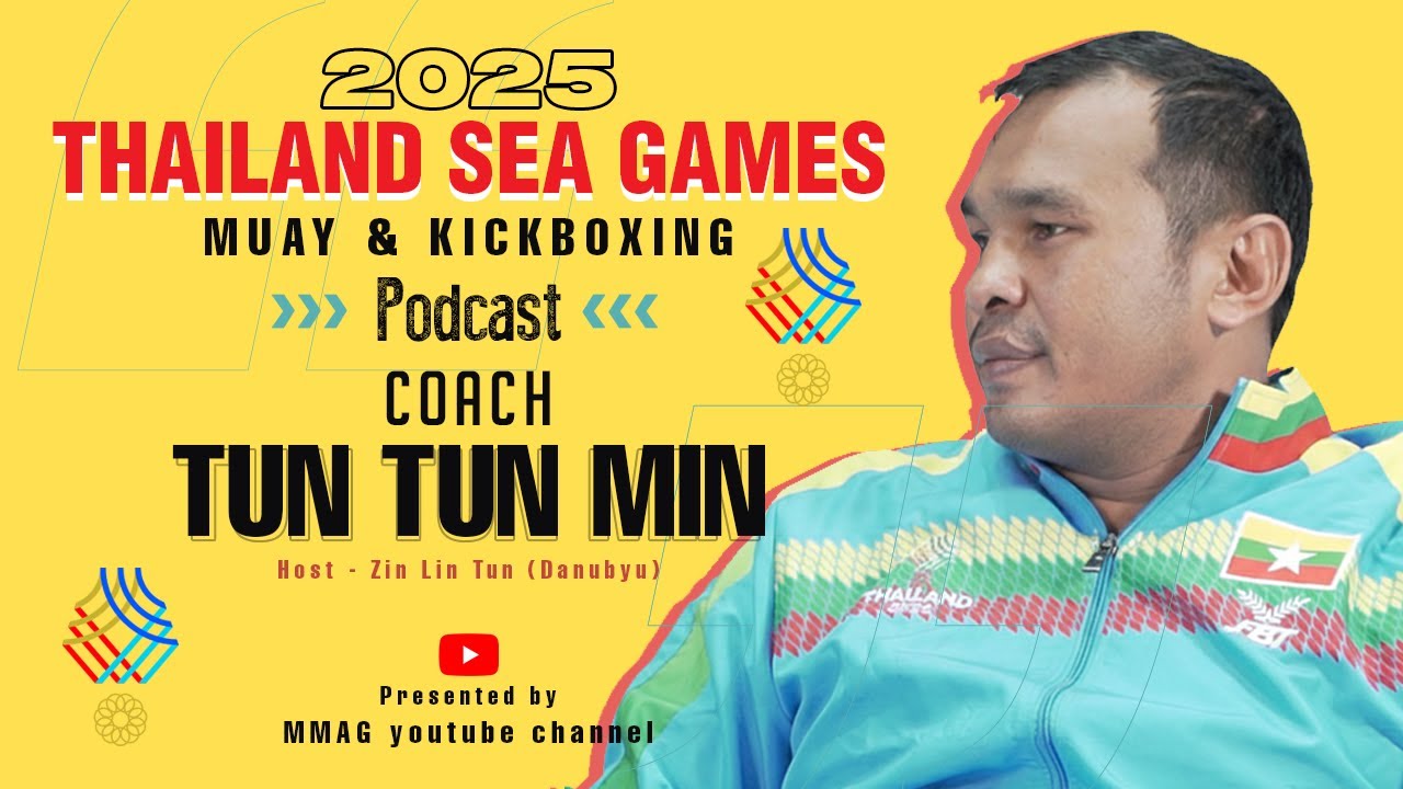 Coach Tun Tun Min regarding Myanmar Muay and Kickboxing teams for the 2025 Thailand SEA Games
