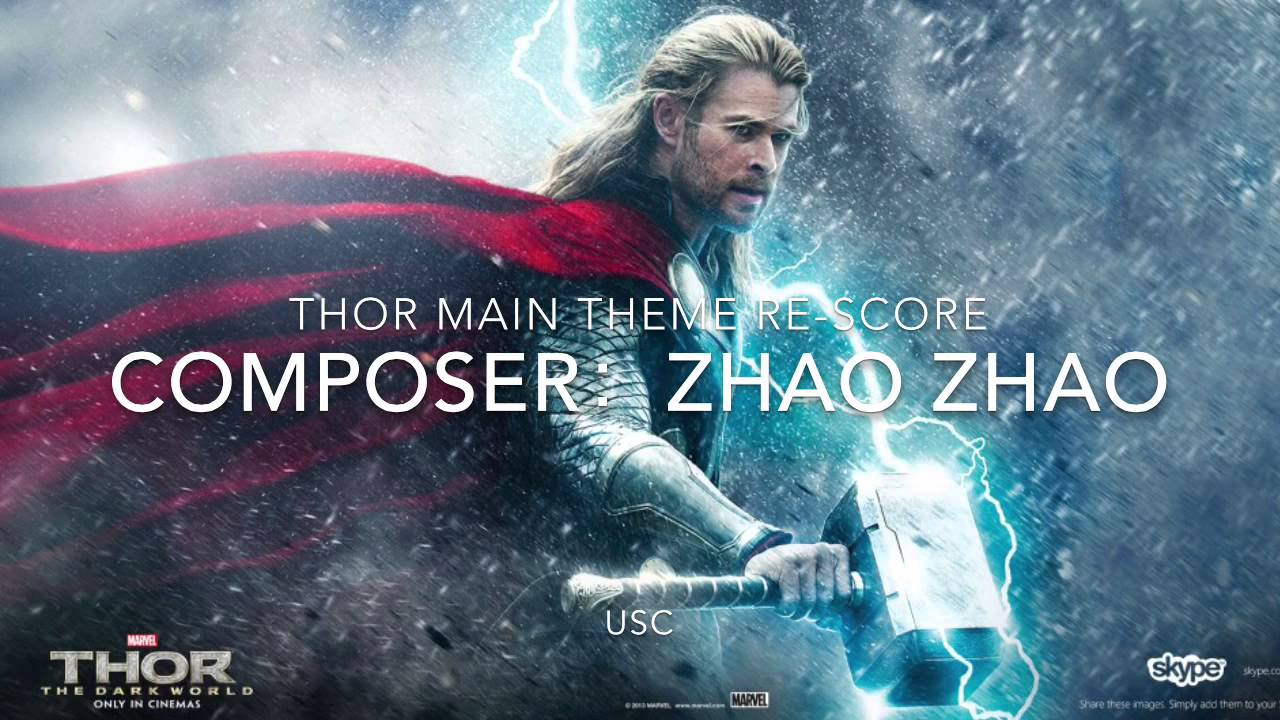 Thor Main Theme Re-Score. Composer: Zhao Zhao