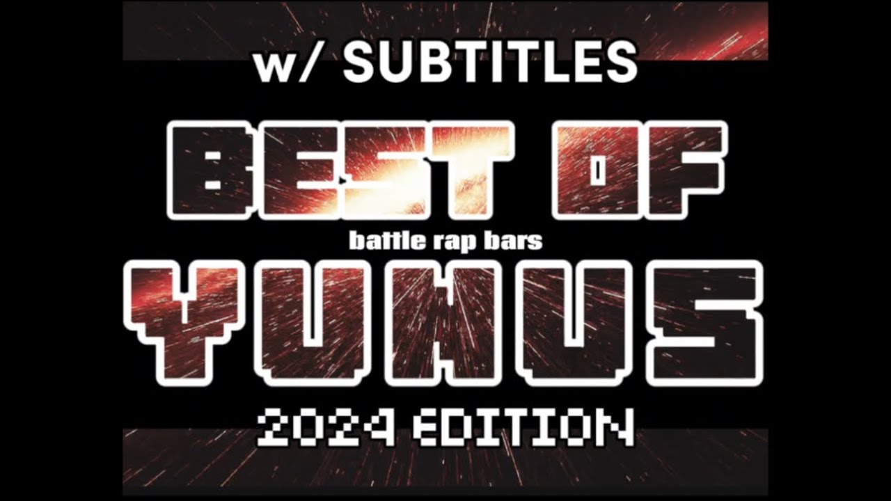 BEST OF YUNUS 2024 - BATTLE RAP HIGHLIGHTS w SUBTITLES