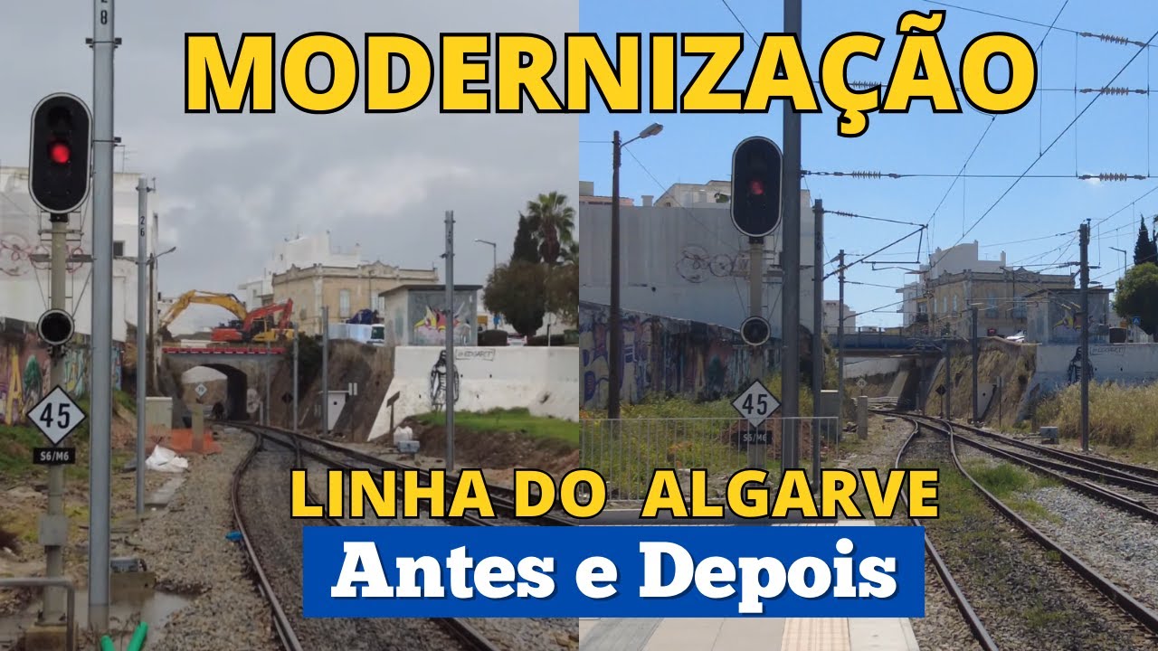 Modernização da Linha do Algarve: Antes e Depois (Parte II)