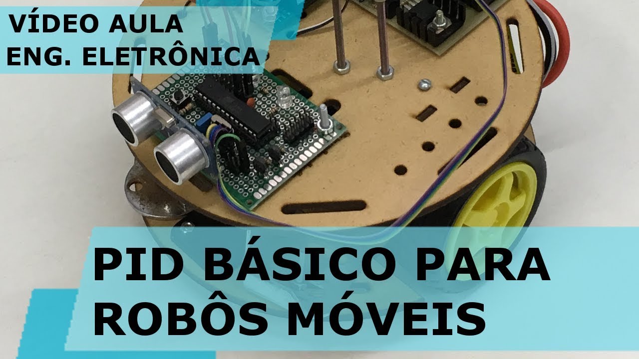 PID BÁSICO PARA ROBÔS MÓVEIS | Vídeo Aula #214