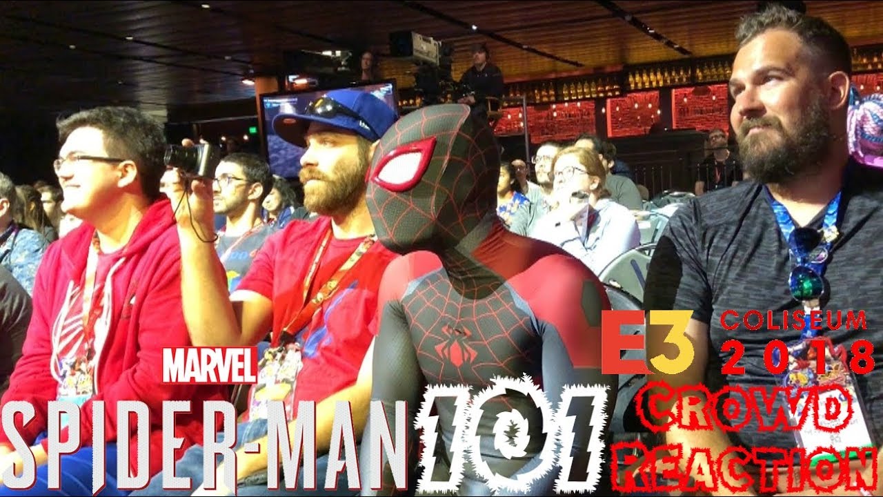 Spider-Man PS4: 101 - Experiencing Marvel's Spider-Man's E3 2018 Coliseum Panel!!! Crowd Reaction!!!
