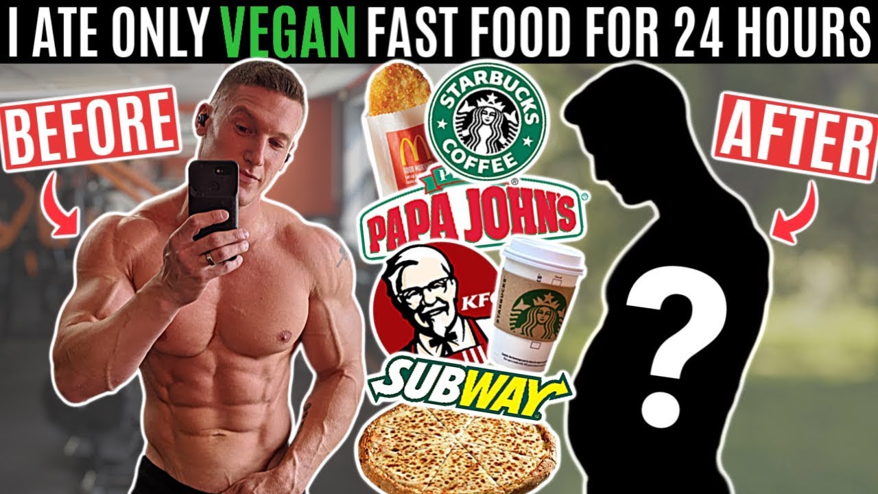 I ate only VEGAN FAST FOOD for 24 hours...