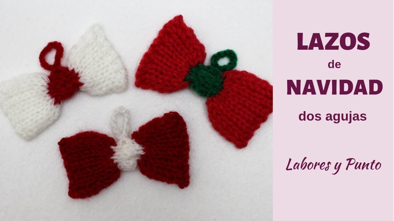 Como tejer lazos de navidad a dos agujas- Labores y Punto