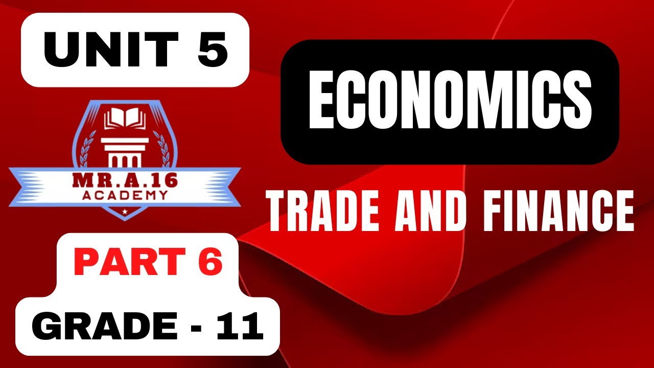 ECONOMICS GRADE 11 UNIT 5 PART 6/ EXCHANGE RATE EXPLAINED: NOMINAL VS REAL, FIXED VS FLOATING...