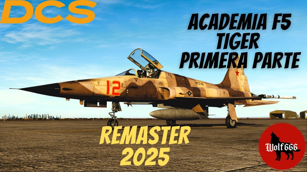 DCS WORLD ACADEMIA F5 TIGER REMASTER 2025 Primera parte