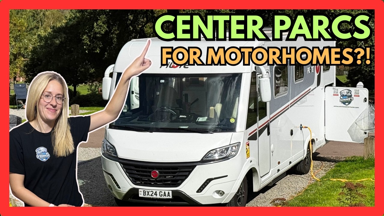 Motorhome Adventures UK | Экскурсия в Center Parcs за 32,50 фунта стерлингов