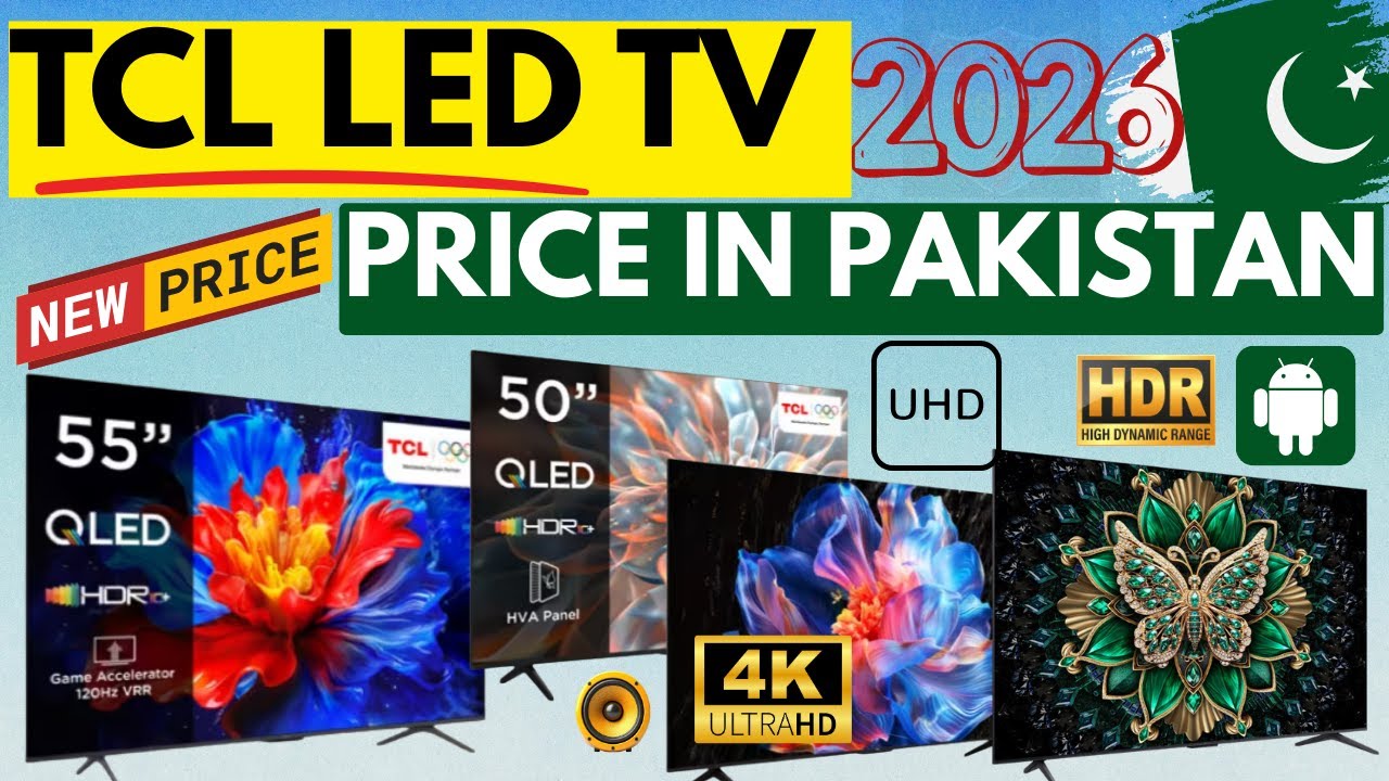 Tcl 50 Inch Led Tv Price In Pakistan 2026 | TCL 55 Inch Led Tv Price 2026 | Best Tcl Led Smart TV