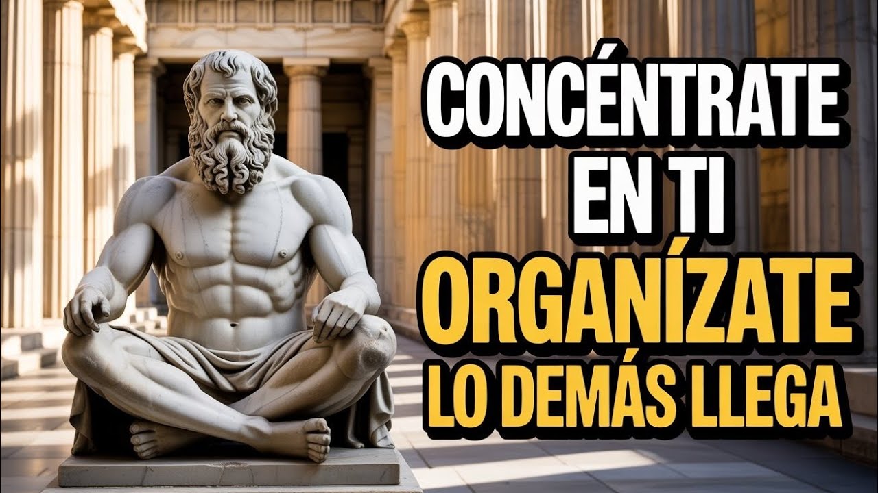 💫No te Esfuerces Tanto: ORGANÍZATE, lo demás LLEGA a TI - LECCIONES de ESTOICISMO
