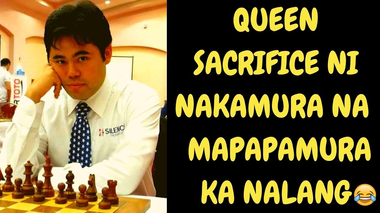 IBIGAY ANG QUEEN KAPALIT PAWN! GM HIKARU NAKAMURA!