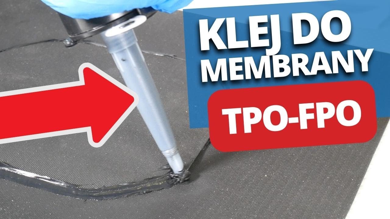 Najlepszy Klej do Membrany TPO-FPO