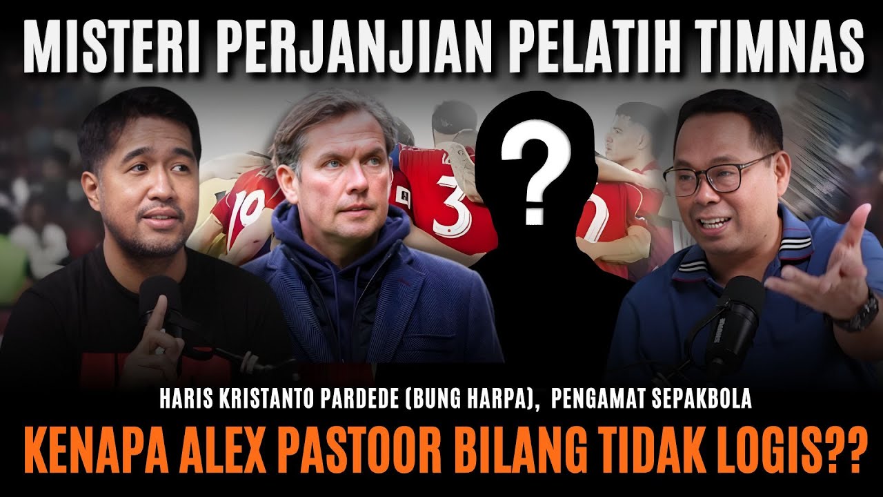 NGOBROL BARENG BUNG HARPA SOAL ALEX PASTOOR SAMPAI PELATIH BARU TIMNAS