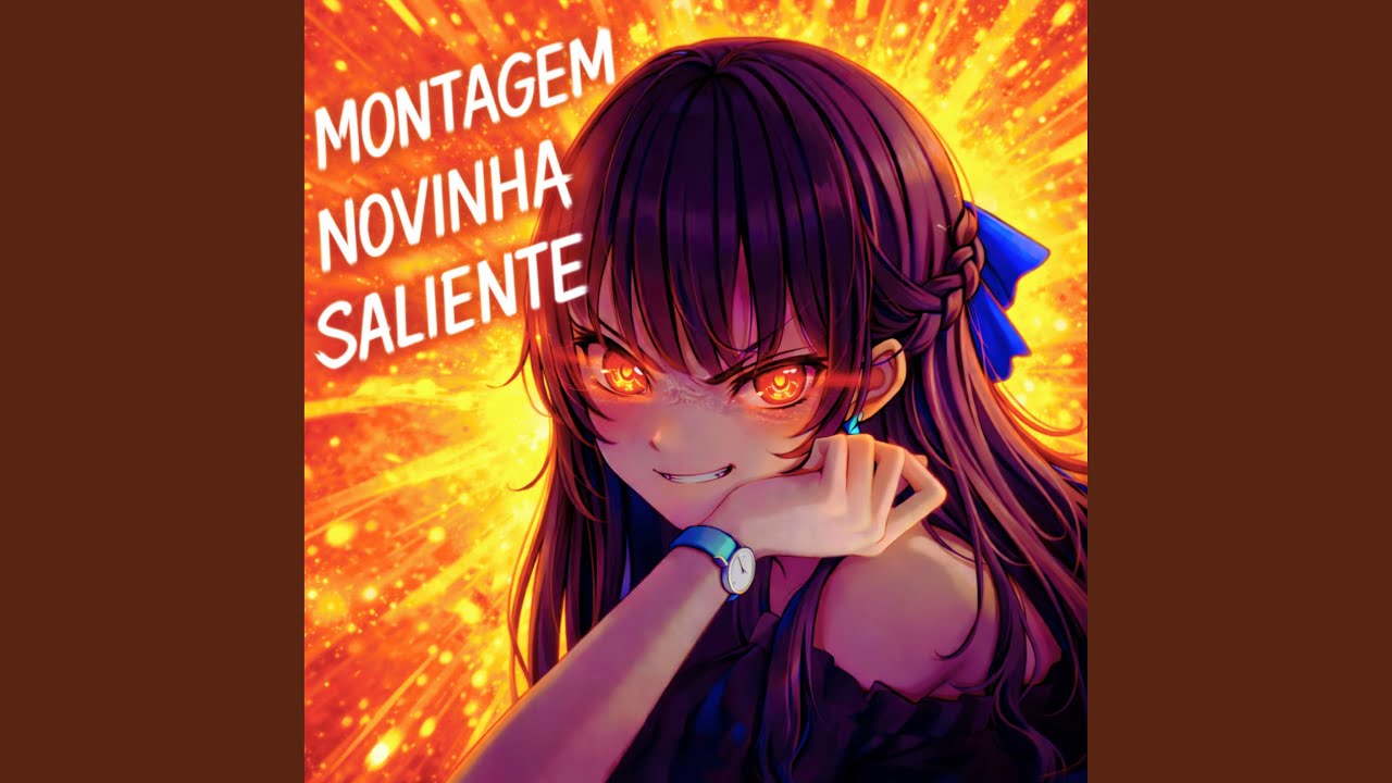 MONTAGEM NOVINHA SALIENTE (ULTRA SLOWED)