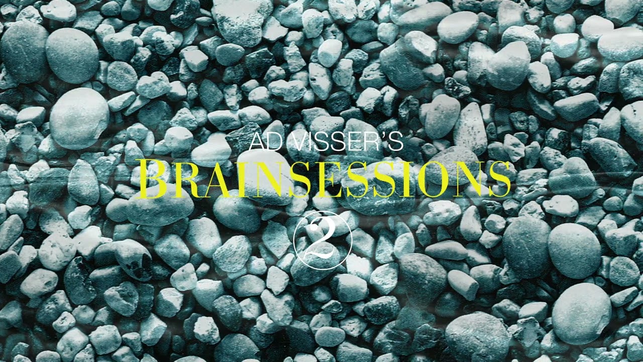 Ad Visser's Brainsessions 2 (meditaties)