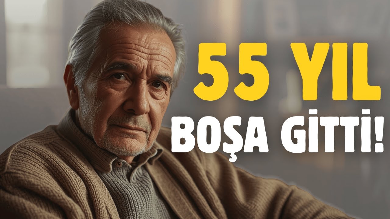 77 Yaşındayım... 55 Yılımı Boşa Geçirdim...(Siz Yapmayın Bu Hatayı)