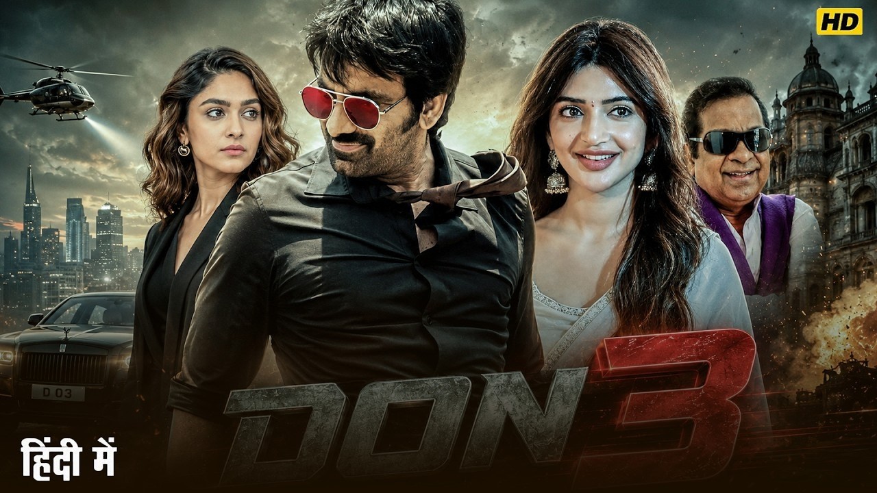 Don 3 | New South Hindi Dubbed Full Movie | Ravi Teja | Sreeleela Bramhanand New Action Movie ||