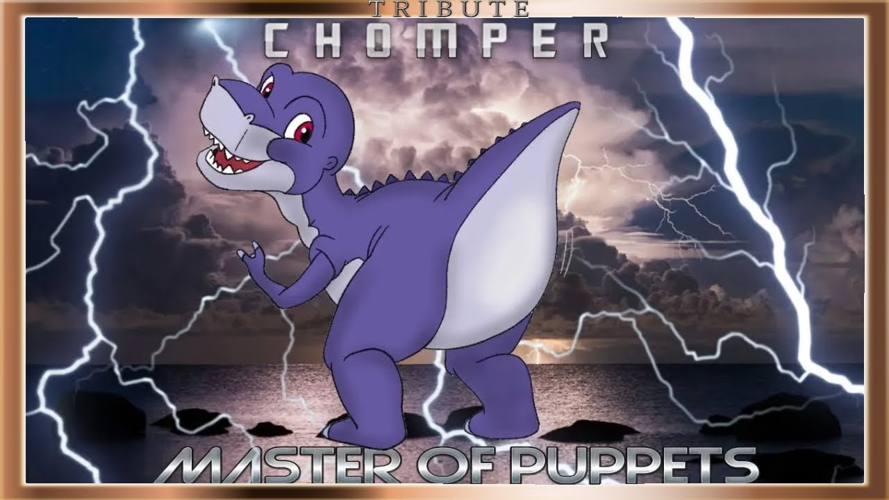 Chomper Tribute: Master of Puppets