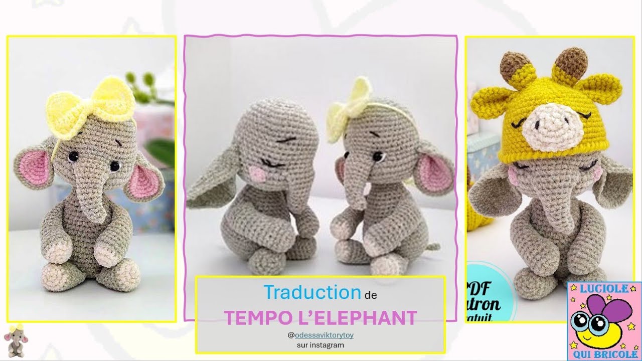 ELEPHANT TEMPO Tuto crochet (traduction FR de @odessaviktorytoy)