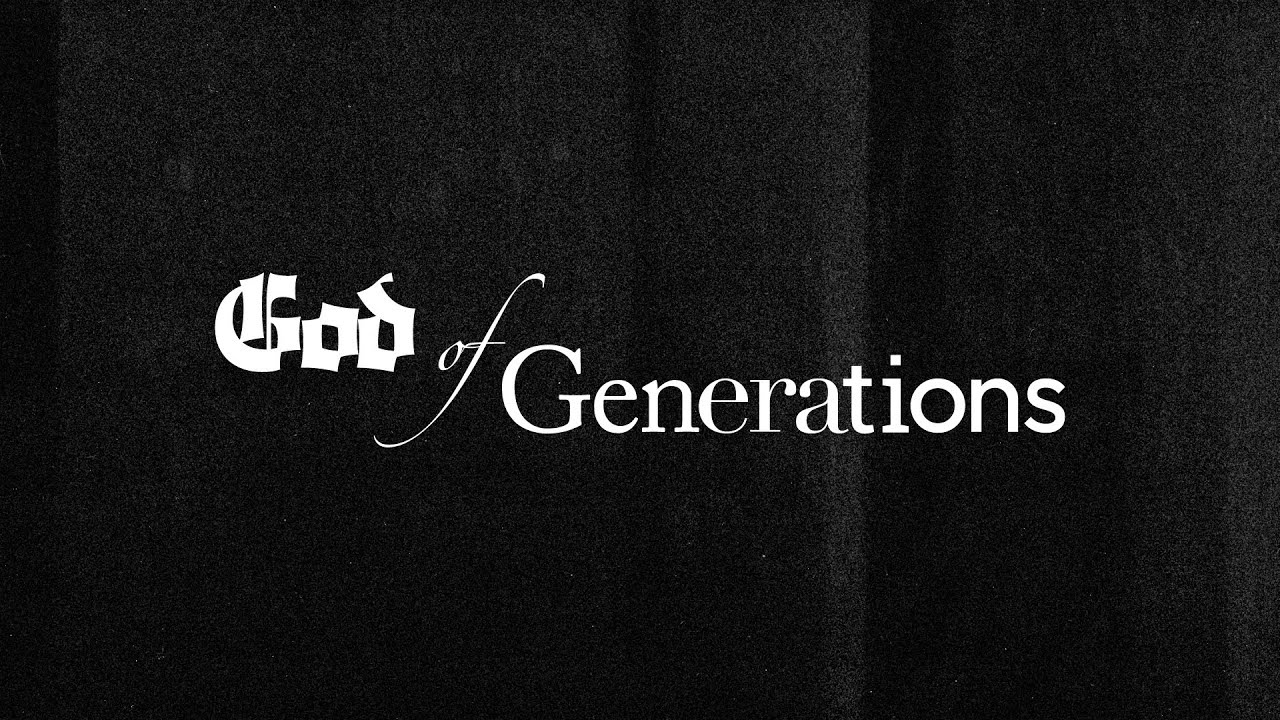 God of Generations | Week Four [British Sign Language]
