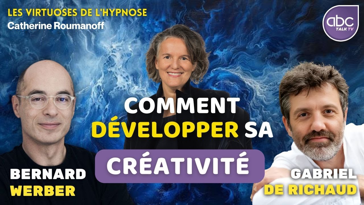 Bernard WERBER & Gabriel de RICHAUD - LIBÉREZ LA PUISSANCE DE VOTRE CRÉATIVITÉ