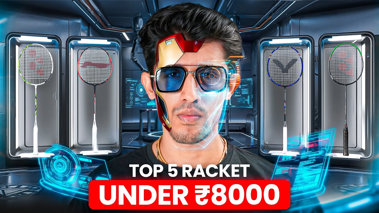 Top 5 badminton rackets under ₹8000 !