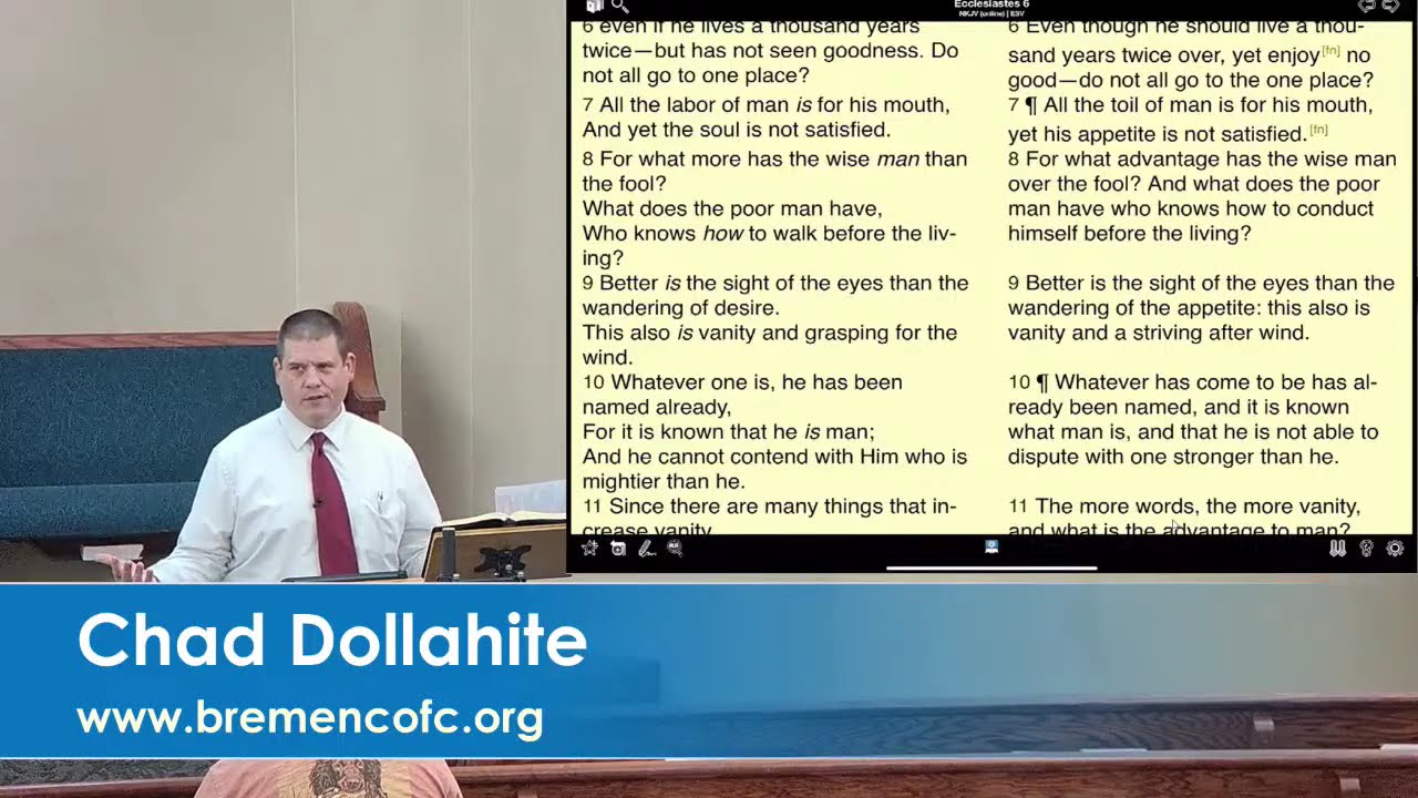Chad Dollahite - 12/21/25 - Bible Study - Ecclesiastes 6:10-12