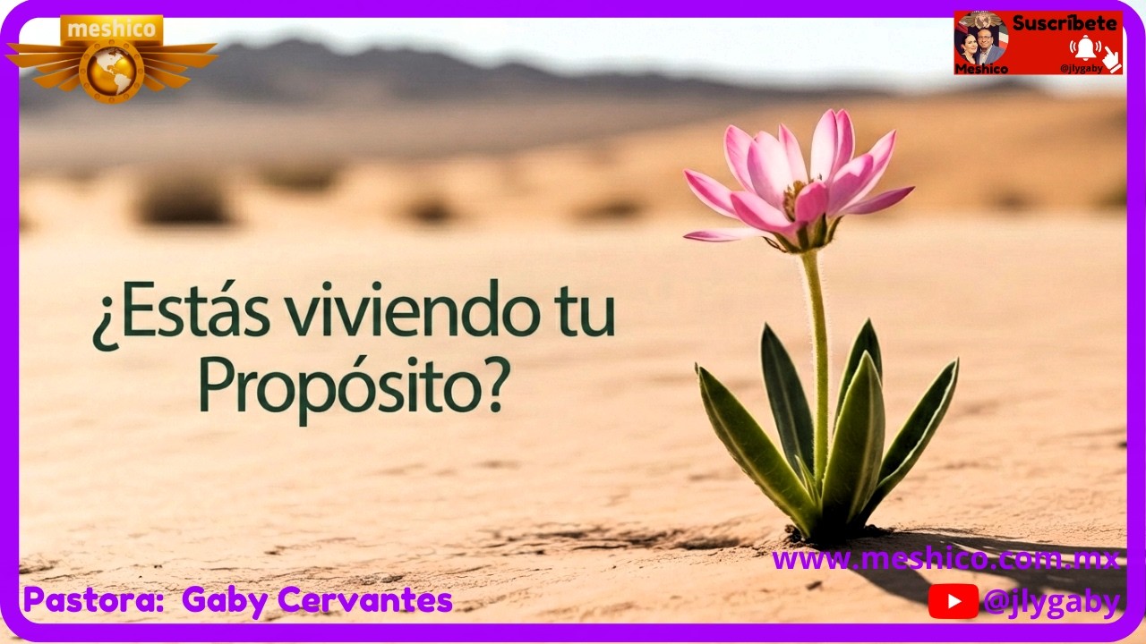 ¿Estás viviendo Tu Propósito?