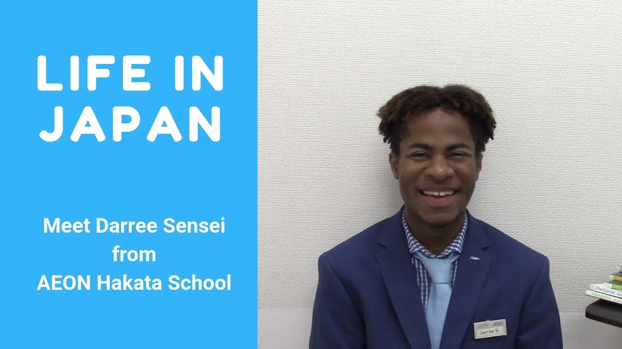 AEON Hakata School - Meet Darree sensei