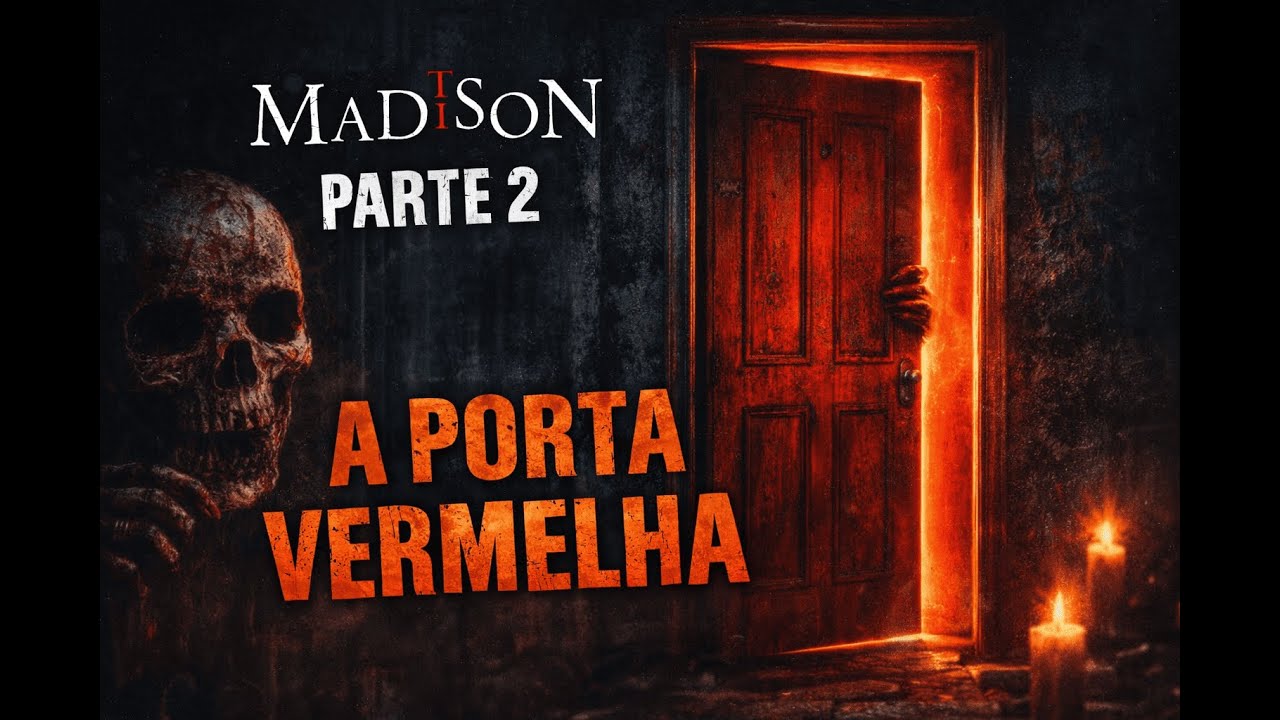MADiSON – PARTE 2 | A PORTA VERMELHA 🔴