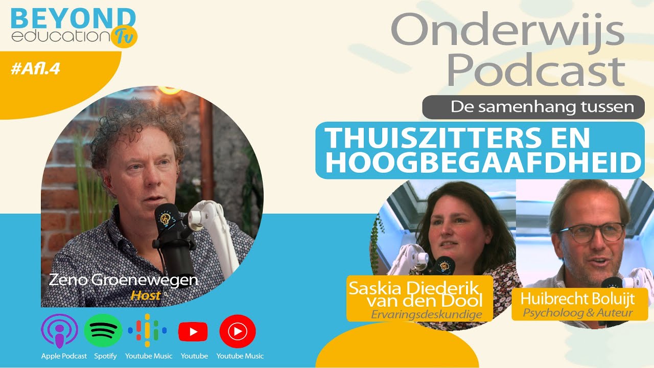 Beyond Education Afl.4: Is er een samenhang tussen thuiszitters en hoogbegaafdheid?
